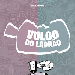 Vulgo Do Ladrão