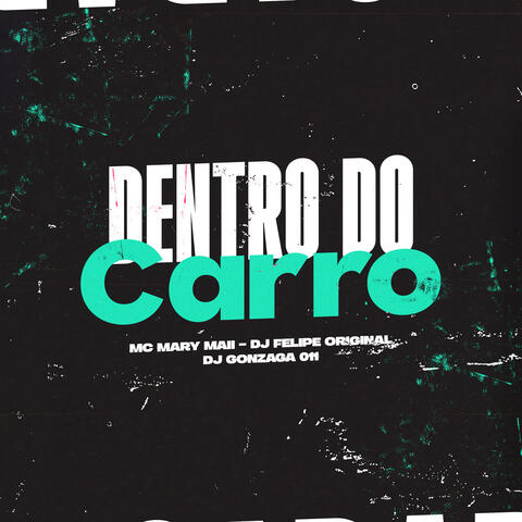 DENTRO DO CARRO