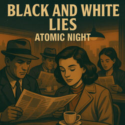 Black and White Lies