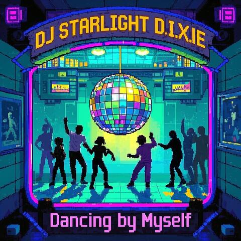 Dancing by Myself