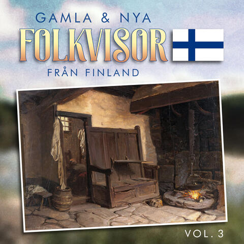 GAMLA & NYA FOLKVISOR från FINLAND, vol.3
