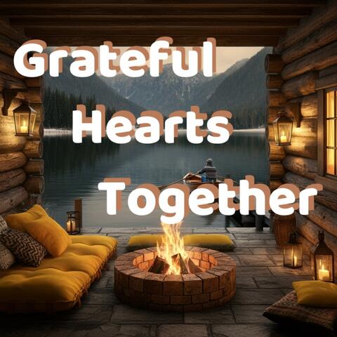Grateful Hearts Together
