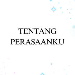 Tentang Perasaanku