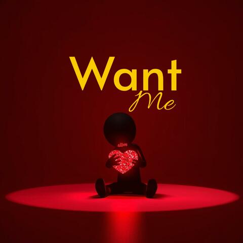 Want Me