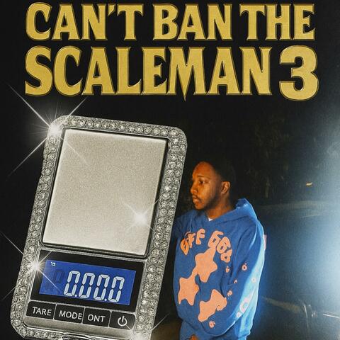 Can’t Ban The Scaleman 3