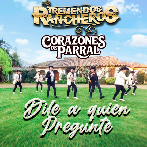 Dile a Quien Pregunte