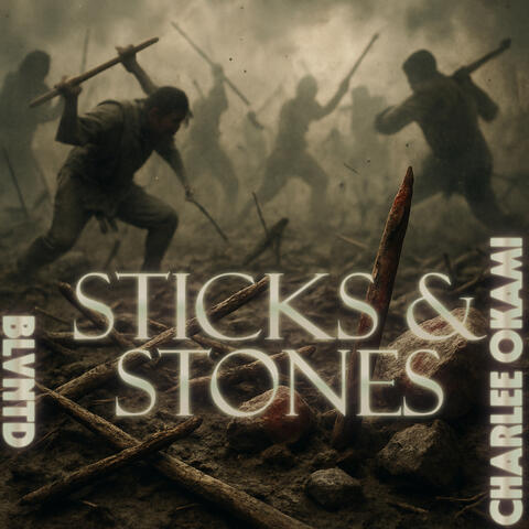 Sticks and Stones