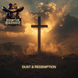 Dust & Redemption