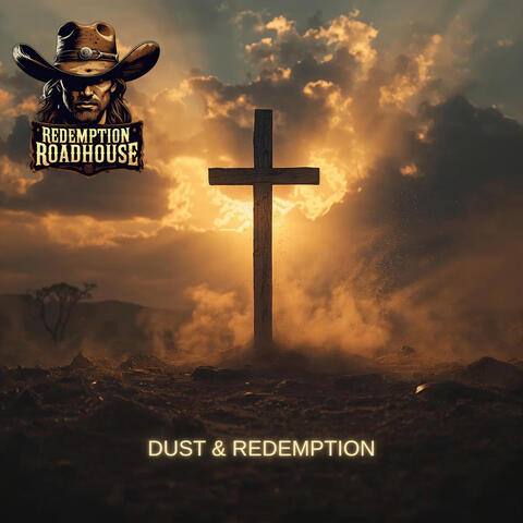 Dust & Redemption