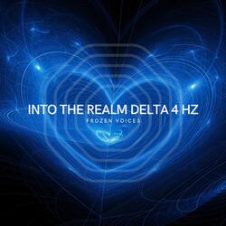 Into the Realm (Delta 4 Hz)