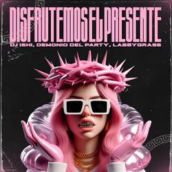 Disfrutemos El Presente