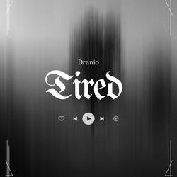 Tired