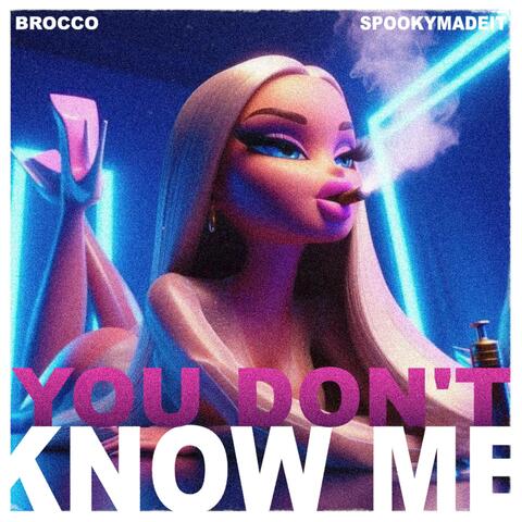 You Don't Know Me