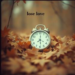 lose love