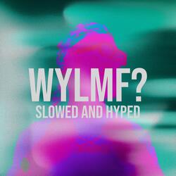 WYLMF?