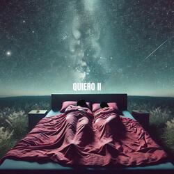 Quiero II