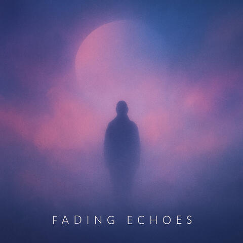 Fading Echoes