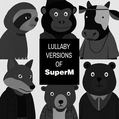 Lullaby Versions of SuperM