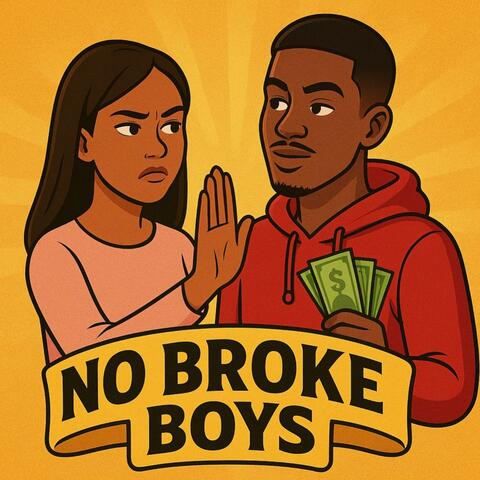 No Broke Boys