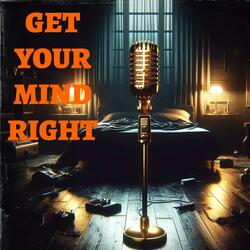 Get Your Mind Right