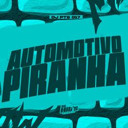 Automotivo Piranha