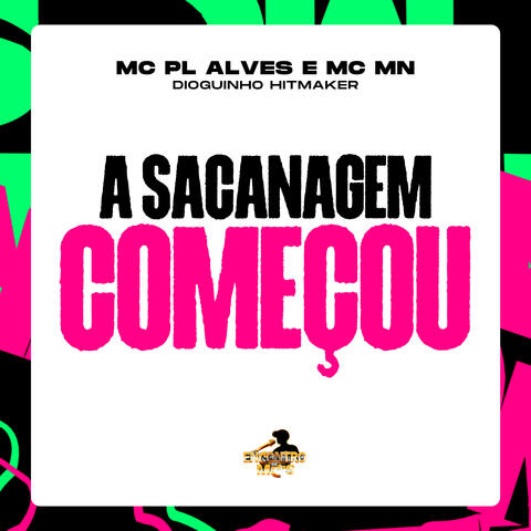 A Sacanagem Começou