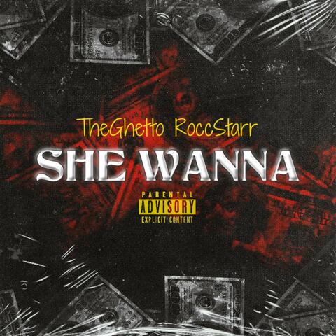 She Wanna