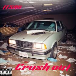 CRASH OUT