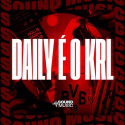 DAILY É O KRL