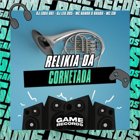 Relikia da Cornetada