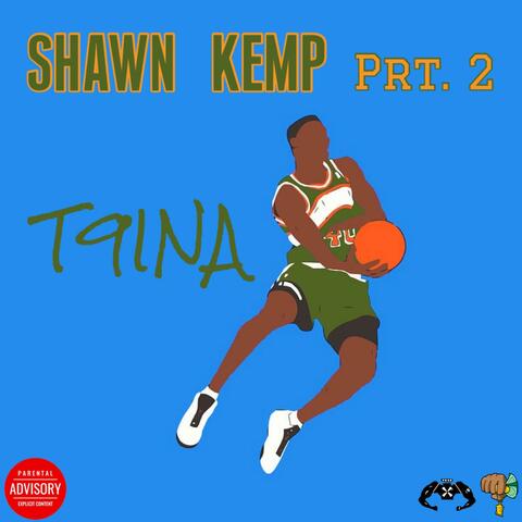 Shawn Kemp Prt. 2