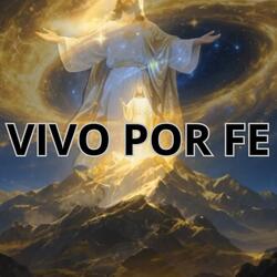 VIVO POR FE