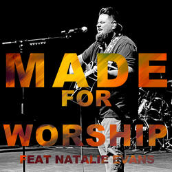 Made For Worship