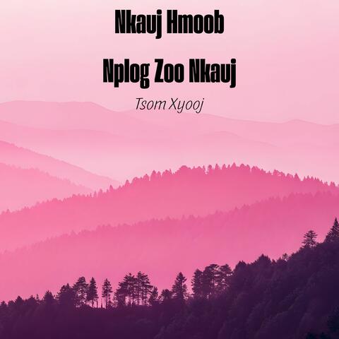 Nkauj Hmoob Nplog Zoo Nkauj