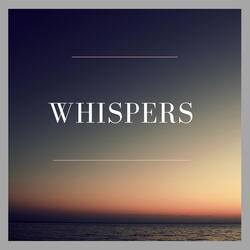Whispers