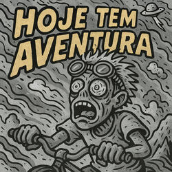 HOJE TEM AVENTURA