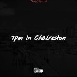 7pm In Charleston