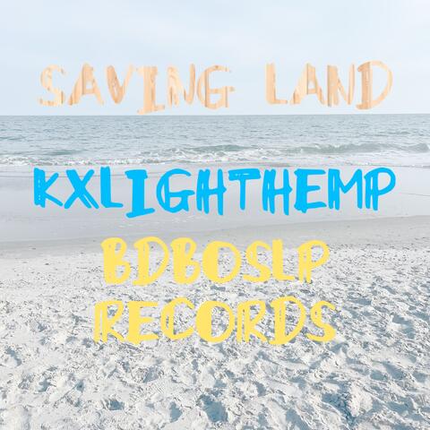 SAVING LAND