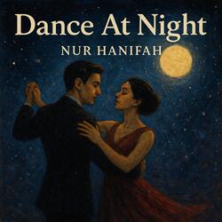 Dance at Night