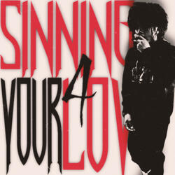 Sinnin 4 Ya Luv