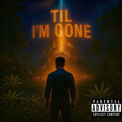 Til I'm Gone