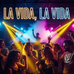 LA VIDA , LA VIDA