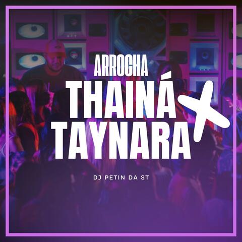 ARROCHA THAINÁ E TAYNARA