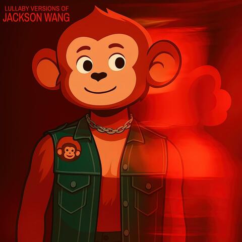 Lullaby Versions of Jackson Wang