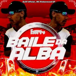 Esse é o Baile da Alba