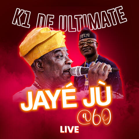 Jayé jù @ 60