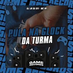 Pula Na Glock Da Turma
