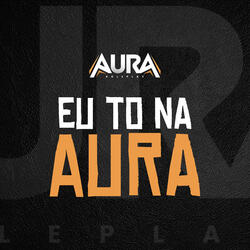 Eu to na Aura (Aura Roleplay)