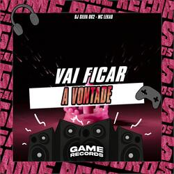 Vai Ficar A Vontade