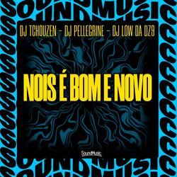 NOIS É BOM E NOVO